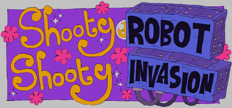 shooty shooty robot invasion shooty shooty robot invasion